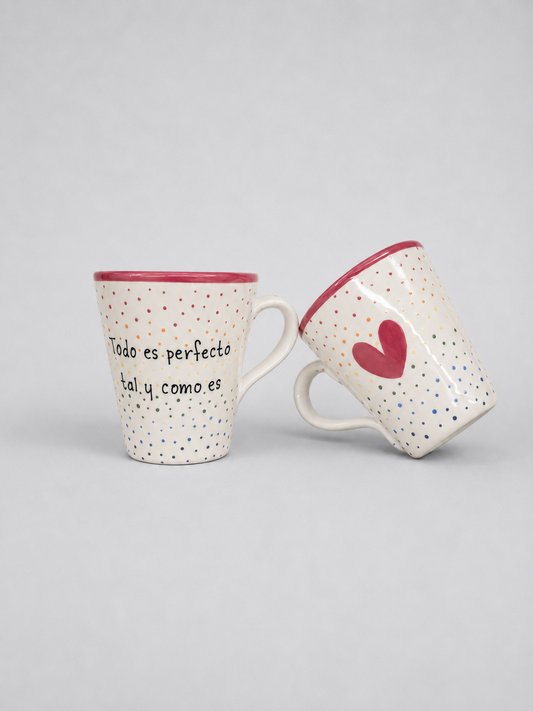 Taza cónica · «Todo es perfecto tal y como es»