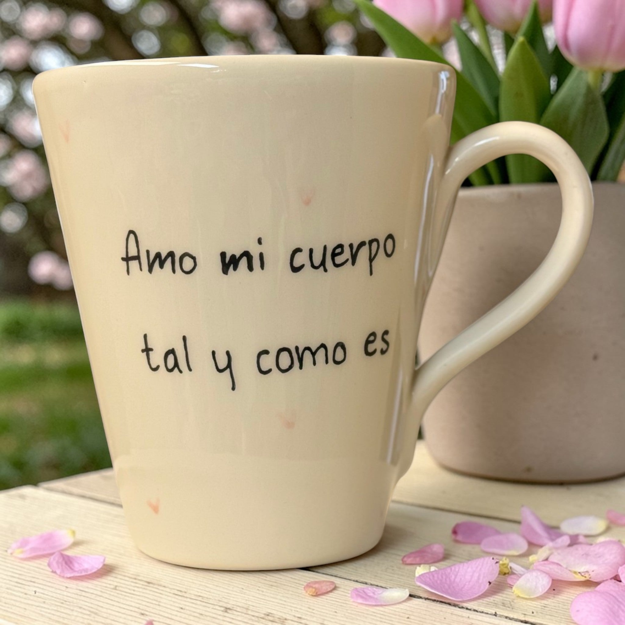 «Amo mi cuerpo tal como es» · Taza cónica