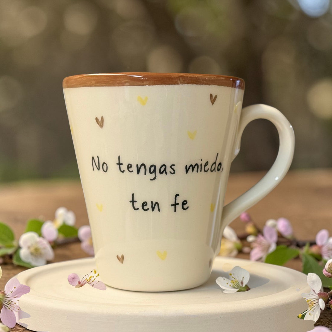 «No tengas miedo, ten fe» · Taza cónica